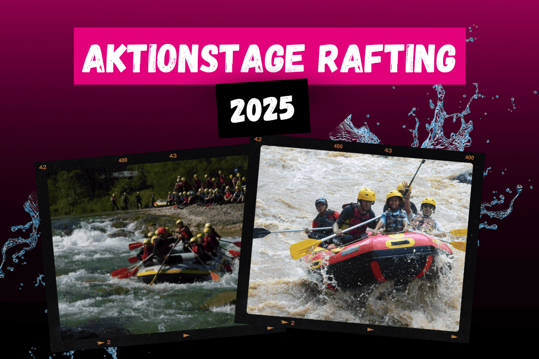 Zwei Bilder von Personen, die beim Rafting auf einem Fluss aktiv sind, mit Text über Aktionstage 2025.